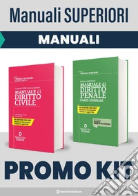 Kit Manuali superiori: Manuale di diritto civile-Manuale di diritto penale. Parte generale libro