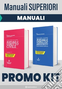 Kit Manuali superiori: Manuale di diritto civile-Manuale di diritto amministrativo libro