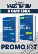 Kit concorso magistratura: Compendio superiore di diritto amministrativo 2023-Compendio superiore di diritto penale. Parte generale 2023. Nuova ediz. libro