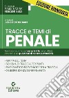 Tracce e temi di penale per il concorso in magistratura 2023 libro di Garofoli R. (cur.)