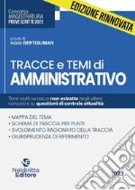 Tracce e temi di amministrativo per il concorso in magistratura 2023 libro