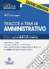 Tracce e temi di amministrativo per il concorso in magistratura 2023 libro