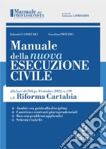 Manuale della nuova esecuzione civile, alla luce della c.d. Riforma Cartabia libro