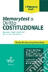 Memorytest di diritto costituzionale. Esercizi, test e verifiche per esami e concorsi libro