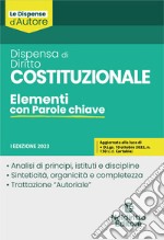 Dispensa di diritto costituzionale. Elementi con parole chiave libro