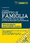 Il nuovo diritto di famiglia dopo la riforma Cartabia: profili sostanziali e processuali. Con formulario scaricabile online libro