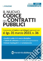 La nuova disciplina dei contratti pubblici. Commento al Codice e agli Allegati approvati con d.lgs. 31 marzo 2023, n.36 libro