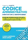 Codice amministrativo. Annotato con la giurisprudenza-Domande e risposte di diritto amministrativo libro