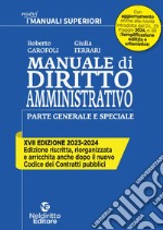 Manuale di diritto amministrativo. Parte generale e speciale libro usato