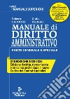 Manuale di diritto amministrativo. Parte generale e speciale libro di Garofoli Roberto Ferrari Giulia