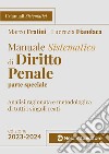 Manuale sistematico di diritto penale. Parte speciale. 2023-2024. Concorso magistratura libro