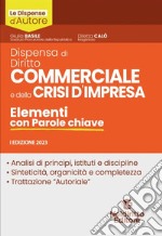 Diritto commerciale e della crisi di impresa. Elementi con parole chiave libro