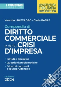 Compendio superiore di diritto commerciale e della crisi di impresa (2024) libro