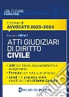 Atti giudiziari di diritto civile. Nuova ediz. libro