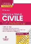 Tracce e temi di civile per il concorso in magistratura 2024 libro