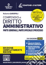 Compendio di diritto amministrativo. Parte generale e speciale. Nuova ediz. libro