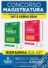 Concorso magistratura. Kit Codici normativi 2024: Codice normativo di Diritto Civile-Codice Normativo di Diritto Penale libro