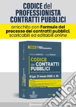 Codice dei contratti pubblici. Annotato con dottrina e giurisprudenza libro