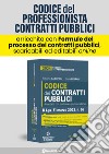 Codice dei contratti pubblici. Annotato con dottrina e giurisprudenza libro