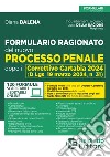 Formulario ragionato del nuovo processo penale dopo il Correttivo Cartabia 2024. Nuova ediz. libro