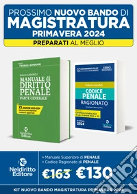 Speciale Magistratura 2024: Manuale di diritto penale. Parte generale-Codice penale ragionato libro
