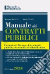 Manuale dei contratti pubblici con Formulario del Processo 2024 libro