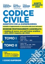 Codice civile. Annotato con la giurisprudenza. Esame avvocato 2024 libro