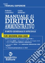 Manuale superiore di diritto amministrativo 2024-2025. Nuova ediz. libro