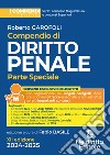 Compendio di diritto penale. Parte speciale 2024-2025 libro