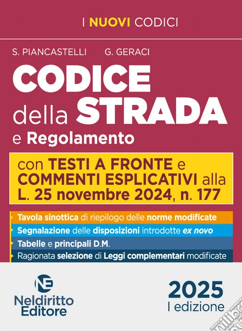 Codice della strada. Con testi a raffronto e commenti esplicativi 2025