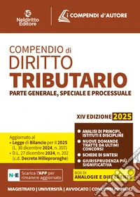 Compendio di diritto tributario 2025. Parte generale, speciale e processuale