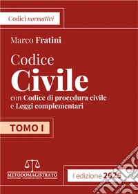 Codice di Diritto Civile e Procedura civile con leggi complementari. Vol. 1