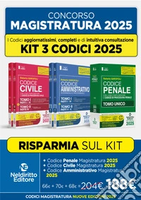 Kit 3 codici normativi civile, penale e amministrativo 2025 per il concorso in Magistratura. Nuova ediz. libro