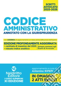 Codice amministrativo annotato con la giurisprudenza per l'esame di avvocato 2025-2026 libro