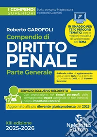 Compendio superiore di Diritto Penale parte generale 2025-2026 per il concorso in magistratura e per i concorsi superiori. Nuova ediz. libro