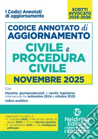 Codice di aggiornamento di diritto civile e procedura civile annotato. Novembre 2025 libro