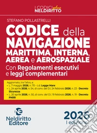 Codice normativo della Navigazione Marittima, interna, aerea e aerospaziale 2026 libro