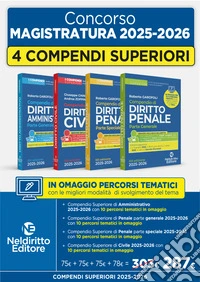 Concorso in Magistratura 2025-2026. Kit Compendio superiore di diritto penale parte generale + Compendio superiore di diritto penale parte speciale + Superiore di diritto civile + Compendio superiore di diritto amministrativo 2025-2026 libro