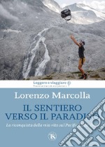 Il sentiero verso il paradiso. La riconquista della mia vita sul Pacific Crest Trail