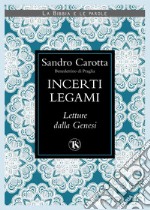 Incerti legami. Letture dalla Genesi libro