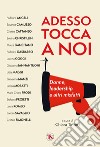 Adesso tocca a noi. Donne, leadership e altri misfatti libro