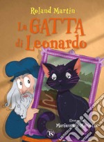 La gatta di Leonardo. Ediz. a colori libro