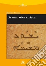 Grammatica siriaca (rist. anast.) libro