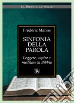 Sinfonia della parola. Verso una teologia della scrittura libro