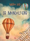 La mongolfiera libro di Lodi Mario