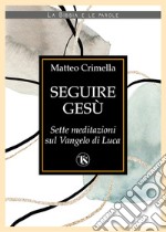 Seguire Gesú libro