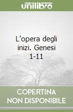 L'opera degli inizi libro