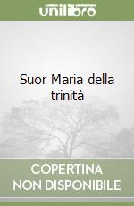 Suor Maria della trinità libro