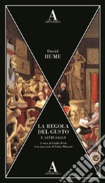 La regola del gusto e altri saggi libro