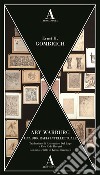Aby Warburg. Una biografia intellettuale libro di Gombrich Ernst H.